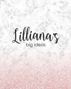 Lilliana's Big Ideas: Personalized Notebook - 8x10 Lined Women's Journal
