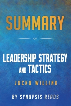 Paperback Summary of Leadership strategy and Tactics Book