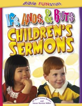 Paperback Ifs, Ands, Buts Children's Sermons Book