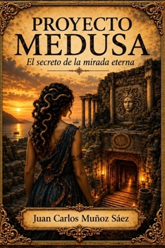 Paperback Proyecto Medusa: El Secreto de la Mirada Eterna [Spanish] Book