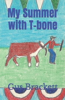 Paperback My Summer with T-bone Book