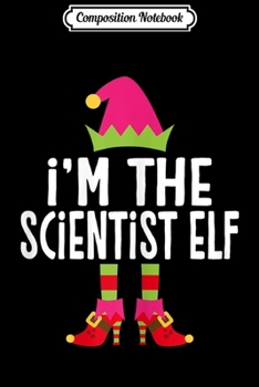 Composition Notebook: I'm The Scotch Elf Matching Family Group Christmas Journal/Notebook Blank Lined Ruled 6x9 100 Pages