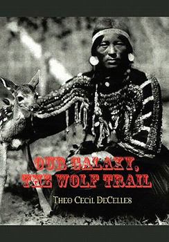 Hardcover Our Galaxy, The Wolf Trail Book