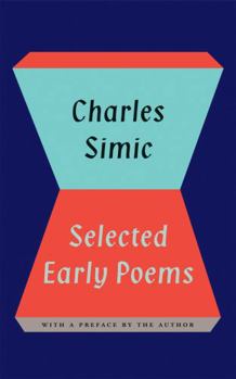 Paperback Selected Early Poems of Charles Simic Book