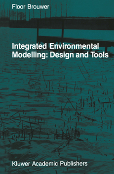 Hardcover Integrated Environmental Modelling: Design and Tools Book