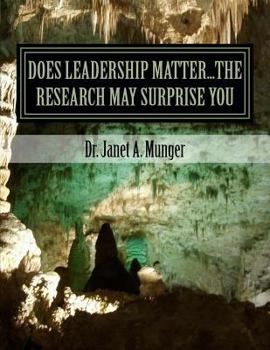 Paperback DOES LEADERSHIP MATTER...The Research May Surprise You Book