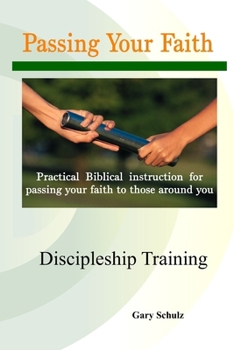 Paperback Passing Your Faith Book