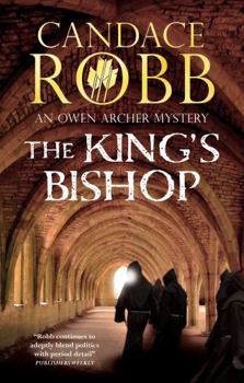 The King's Bishop - Book #4 of the Owen Archer