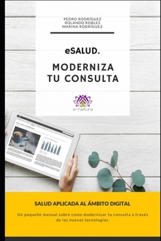 Paperback eSalud: Moderniza tu consulta profesional [Spanish] Book