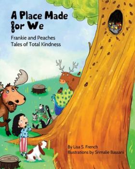 Paperback A Place Made for We: A story about the importance of caring for nature and animals. Book