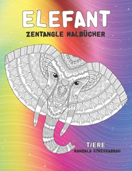 Paperback Zentangle Malb?cher - Mandala Stressabbau - Tiere - Elefant [German] Book