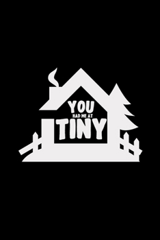 You had me at tiny: 6x9 TINY HOUSE | grid | squared paper | notebook | notes