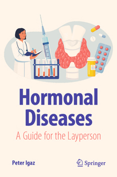 Paperback Hormonal Diseases: A Guide for the Layperson Book