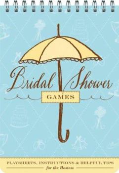 Spiral-bound Bridal Shower Games: Fun Party Games and Helpful Tips for the Hostess Book