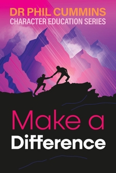 Paperback Make a Difference: Character Education Series: Book 4 Book