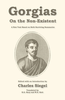 Paperback On the Non-Existent: A New Text Based on Both Surviving Summaries Book