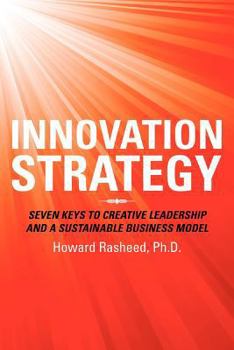 Paperback Innovation Strategy: Seven Keys to Creative Leadership and a Sustainable Business Model Book