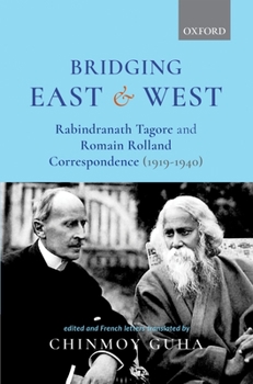 Bridging East and West: Rabindranath Tagore and Romain Rolland Correspondence (1919–1940)