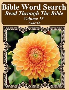 Paperback Bible Word Search Read Through The Bible Volume 15: Luke #4 Extra Large Print Book