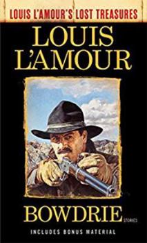 Unknown Binding Bowdrie (Louis Lamour Collection) Book