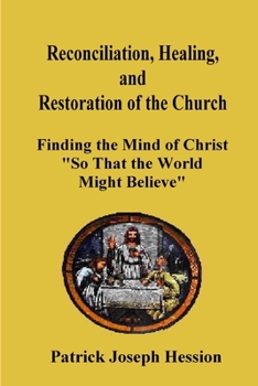 Paperback Reconciliation, Healing, and Restoration of the Church Book