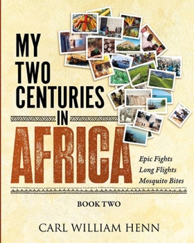 Paperback My Two Centuries in Africa (Book Two) Book
