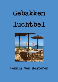 Paperback Gebakken luchtbel [Dutch] Book
