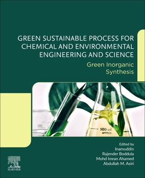Paperback Green Sustainable Process for Chemical and Environmental Engineering and Science: Green Inorganic Synthesis Book