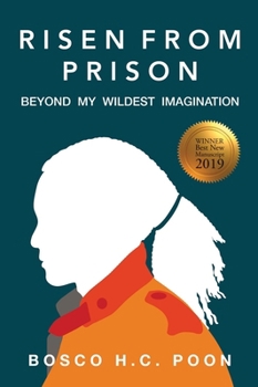 Paperback Risen from Prison:: Beyond My Wildest Imagination Book