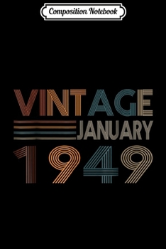 Composition Notebook: Retro Vintage January 1949 70th Birthday Gift  Journal/Notebook Blank Lined Ruled 6x9 100 Pages