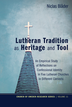 Hardcover Lutheran Tradition as Heritage and Tool Book