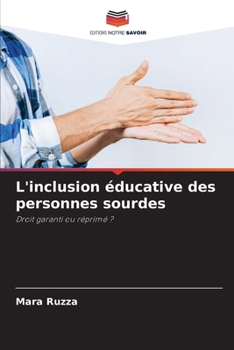 Paperback L'inclusion éducative des personnes sourdes [French] Book