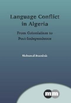 Hardcover Language Conflict in Algeria Hb: From Colonialism to Post-Independence Book