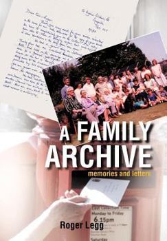 Hardcover A Family Archive: Memories and Letters Book