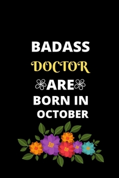 BADASS DOCTOR ARE BORN IN DECEMBER: Gift for doctor birthday or friends close one.Cool Birthday Present journal notebook for doctor's office funny sarcastic humor gift for medical students