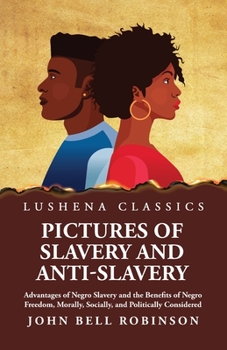 Paperback Pictures of Slavery and Anti-Slavery Book