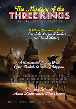 Paperback The Mystery of the Three Kings Color Edition: The Lost Ancient Nativity Book