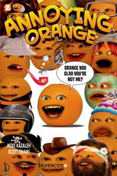 Paperback Annoying Orange #2: Orange You Glad You're Not Me? Book