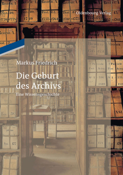 Hardcover Die Geburt des Archivs [German] Book