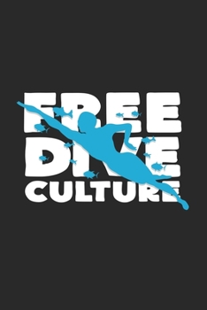 Paperback Free dive culture: 6x9 Freediving - dotgrid - dot grid paper - notebook - notes Book