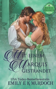 Paperback Mit einem Marquis gestrandet: Eine dampfige Regency-Romanze [German] Book