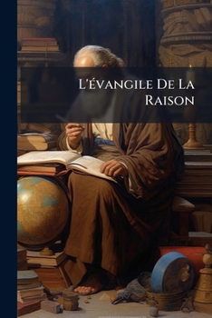 Paperback L'évangile De La Raison [French] Book