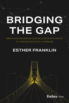 Bridging the Gap: Breaking Barriers and Building Pathways to Transportation Careers