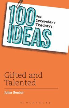 Paperback 100 Ideas for Secondary Teachers: Gifted and Talented Book