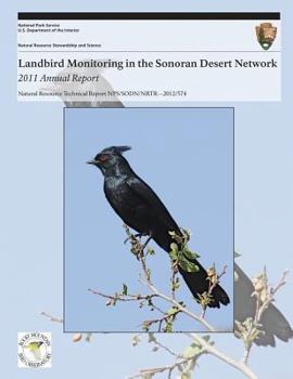 Paperback Landbird Monitoring in the Sonoran Desert Network: 2011 Annual Report Book