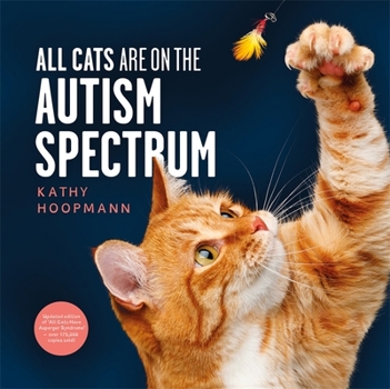 Hardcover All Cats Are on the Autism Spectrum: An Affirming Introduction to Autism Book