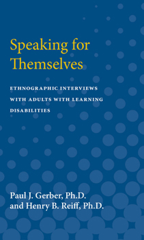 Paperback Speaking for Themselves: Ethnographic Interviews with Adults with Learning Disabilities Book