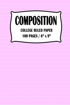 Paperback Composition College Ruled Paper Notebook: Pink Cover 100 pages 6 x 9 inch Book