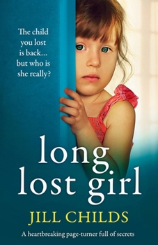 Paperback Long Lost Girl: A heartbreaking page-turner full of secrets Book