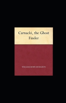 Paperback Carnacki, The Ghost Finder illustrated Book